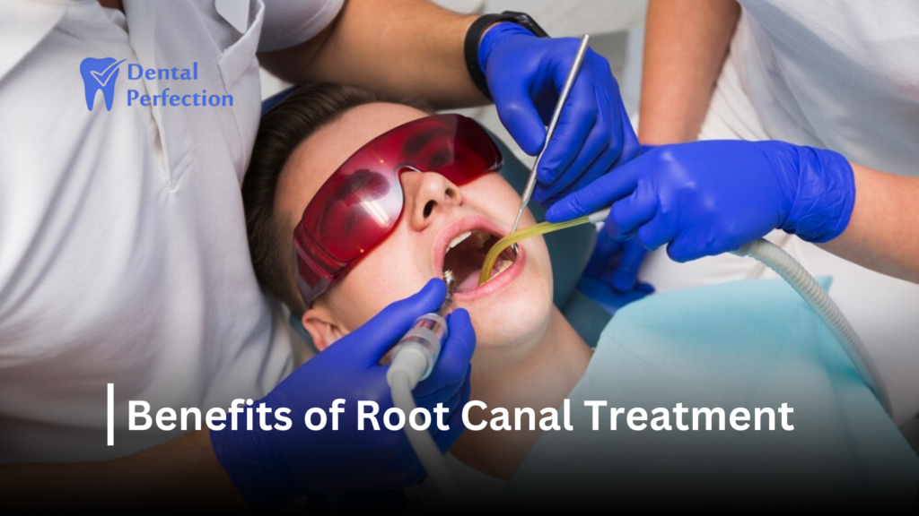 benefits of root canal treatment